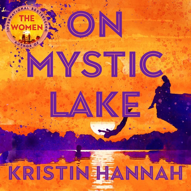 On Mystic Lake - Kristin Hannah