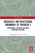 Research on Functional Grammar of Chinese I - Bojiang Zhang, Mei Fang