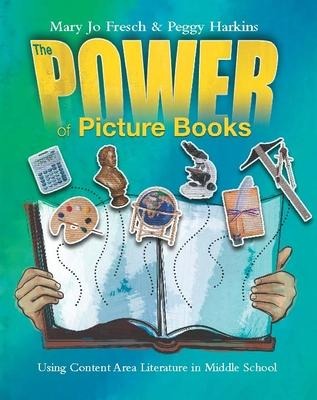 The Power of Picture Books - Mary Jo Fresch, Peggy Harkins