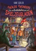 Waldo Wunders fantastischer Spielzeugladen - Anne Scheller