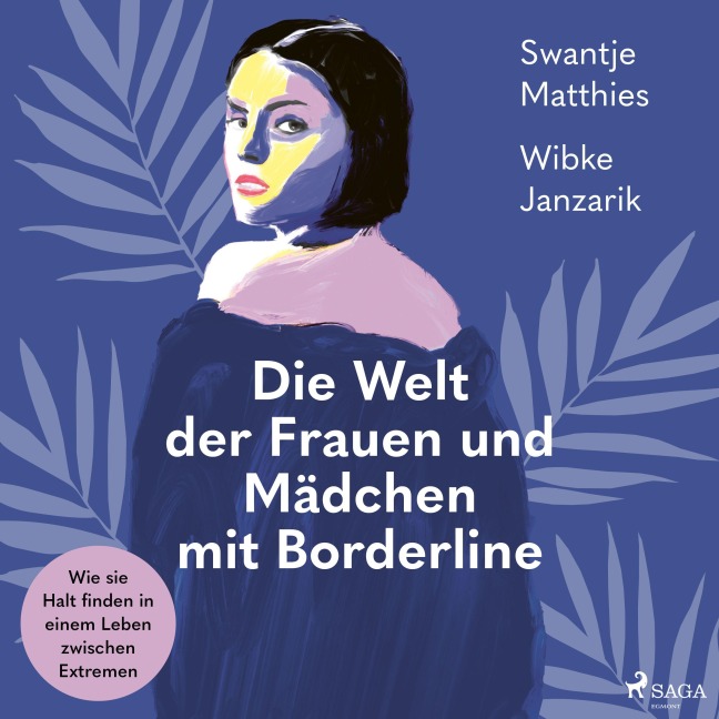 Die Welt der Frauen und Mädchen mit Borderline - Wibke Janzarik, Swantje Matthies