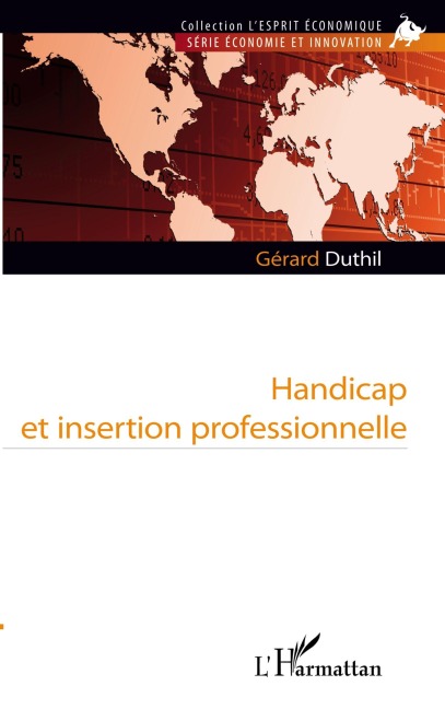 Handicap et insertion professionnelle - Gérard Duthil