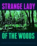 Cover-Bild zum Titel 'Strange Lady of the Woods' von 'Mike Bozart'