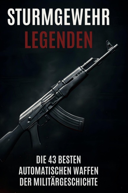 Sturmgewehr-Legenden - Ava Lange