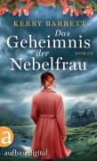 Cover-Bild zum Titel 'Das Geheimnis der Nebelfrau' von 'Kerry Barrett'