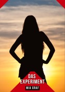 Cover-Bild zum Titel 'Das Experiment' von 'Mia Graf'