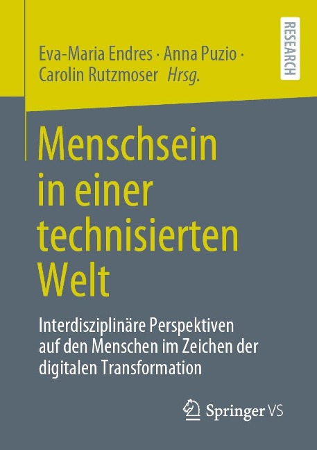 Menschsein in einer technisierten Welt - 