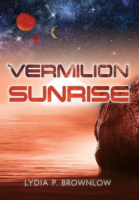Vermilion Sunrise - Lydia P. Brownlow