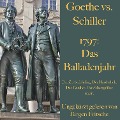 Cover-Bild zum Titel 'Goethe vs. Schiller: 1797 ¿ Das Balladenjahr' von 'Johann Wolfgang von Goethe, Friedrich Schiller'