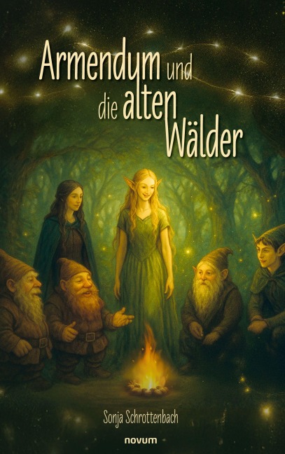Armendum und die alten Wälder - Sonja Schrottenbach