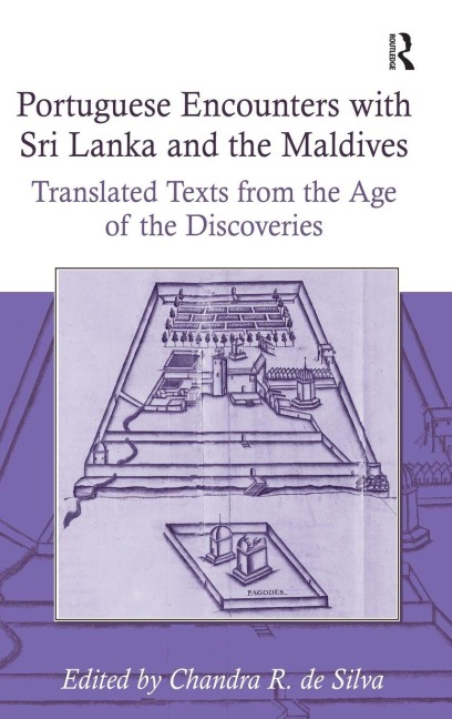 Portuguese Encounters with Sri Lanka and the Maldives - Chandra R. De Silva