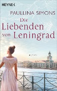 Cover-Bild zum Titel 'Die Liebenden von Leningrad' von 'Paullina Simons'