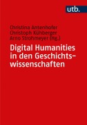Cover-Bild zum Titel 'Digital Humanities in den Geschichtswissenschaften' von ''