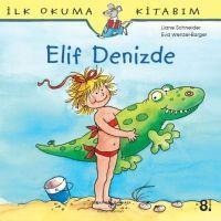 Elif Denizde - Eva Wenzel Bürger, Liane Schneider