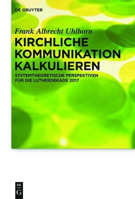 Kirchliche Kommunikation kalkulieren - Frank Uhlhorn