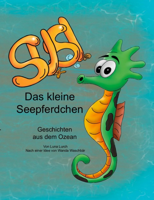 Susi, das kleine Seepferdchen - Luna Lurch
