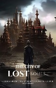 Cover-Bild zum Titel 'The City of Lost Souls (Tales From the Synth Clickety-Clack Machine)' von 'Charles Eugene Anderson'