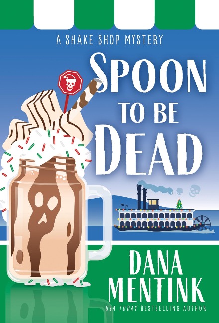 Spoon to Be Dead - Dana Mentink