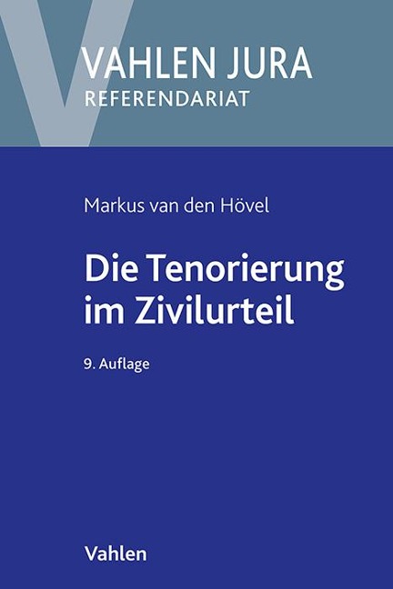 Die Tenorierung im Zivilurteil - Markus van den Hövel, Egon Schneider