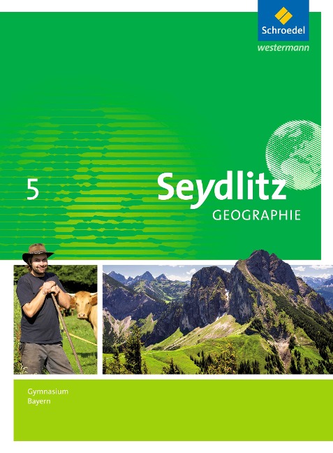 Seydlitz Geographie 5. Schulbuch. Gymnasien. Bayern - 