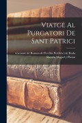 Cover-Bild zum Titel 'Viatge Al Purgatori De Sant Patrici' von ''