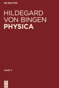 Cover-Bild zum Titel 'Physica. Liber subtilitatum diversarum naturarum creaturarum' von 'Hildegard Von Bingen'