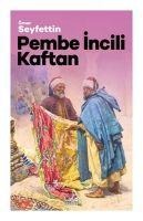 Pembe Incili Kaftan - Ömer Seyfettin