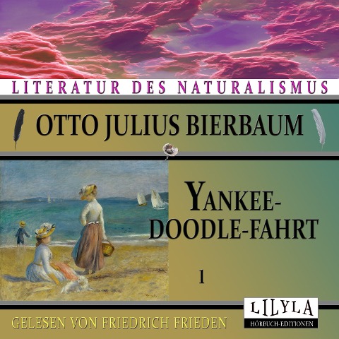 Yankeedoodle-Fahrt 1 - Otto Julius Bierbaum