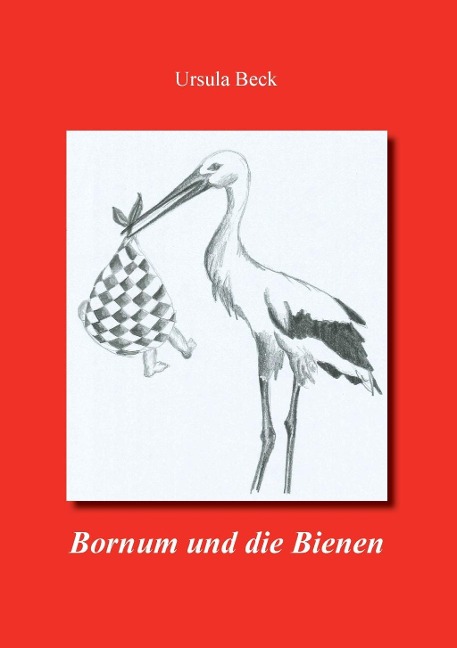 Bornum und die Bienen - Ursula Beck