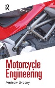 Cover-Bild zum Titel 'Motorcycle Engineering' von 'Andrew Livesey'