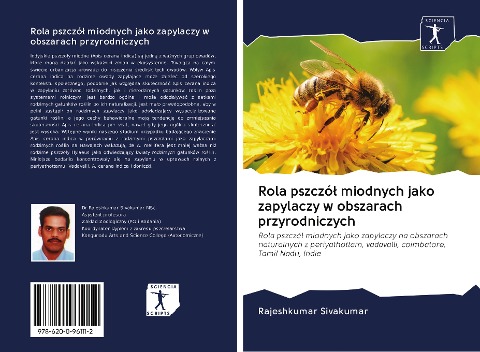 Rola pszczó¿ miodnych jako zapylaczy w obszarach przyrodniczych - Rajeshkumar Sivakumar