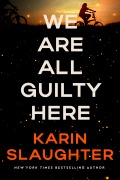 Cover-Bild zum Titel 'We Are All Guilty Here' von 'Karin Slaughter'