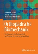Cover-Bild zum Titel 'Orthopädische Biomechanik' von 'Heimbert Dittrich, Manuel Schimmack, Claus-Heinrich Siemsen'