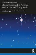 Cover-Bild zum Titel 'Handbook on the Clinical Treatment of Adopted Adolescents and Young Adults' von ''