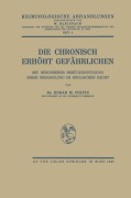 Cover-Bild zum Titel 'Die Chronisch Erhöht Gefährlichen' von 'Edgar M. Foltin'