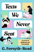 Cover-Bild zum Titel 'Texts We Never Sent' von 'G. Forsyth-Read'