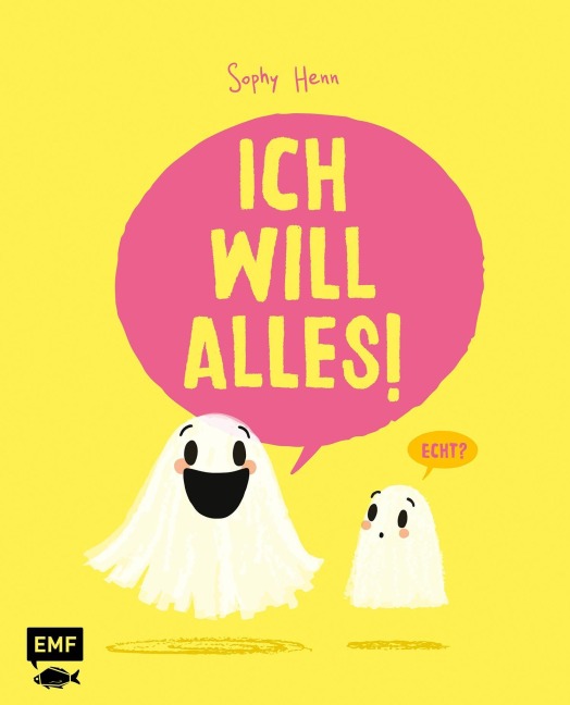 Ich will alles! - Sophy Henn