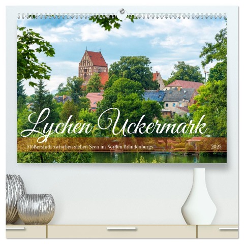 Lychen Uckermark (hochwertiger Premium Wandkalender 2025 DIN A2 quer), Kunstdruck in Hochglanz - Kerstin Waurick
