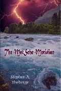 The MetSche Meridian - Stephen A. Theberge
