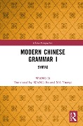 Cover-Bild zum Titel 'Modern Chinese Grammar I' von 'Wang Li'