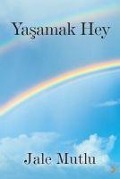 Cover-Bild zum Titel 'Yasamak Hey' von 'Jale Mutlu'