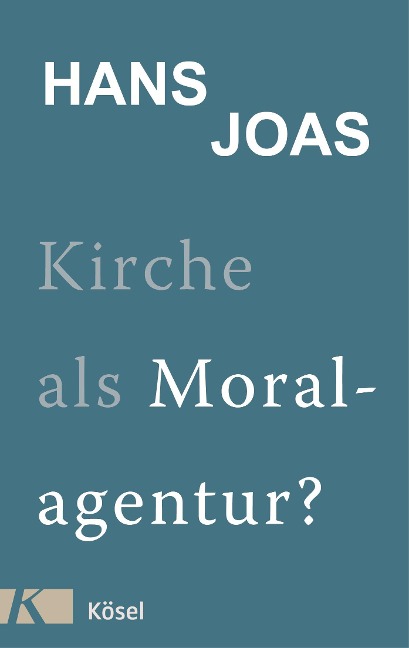Kirche als Moralagentur? - Hans Joas