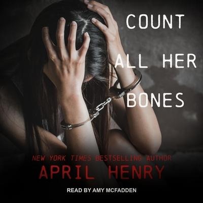 Count All Her Bones - April Henry