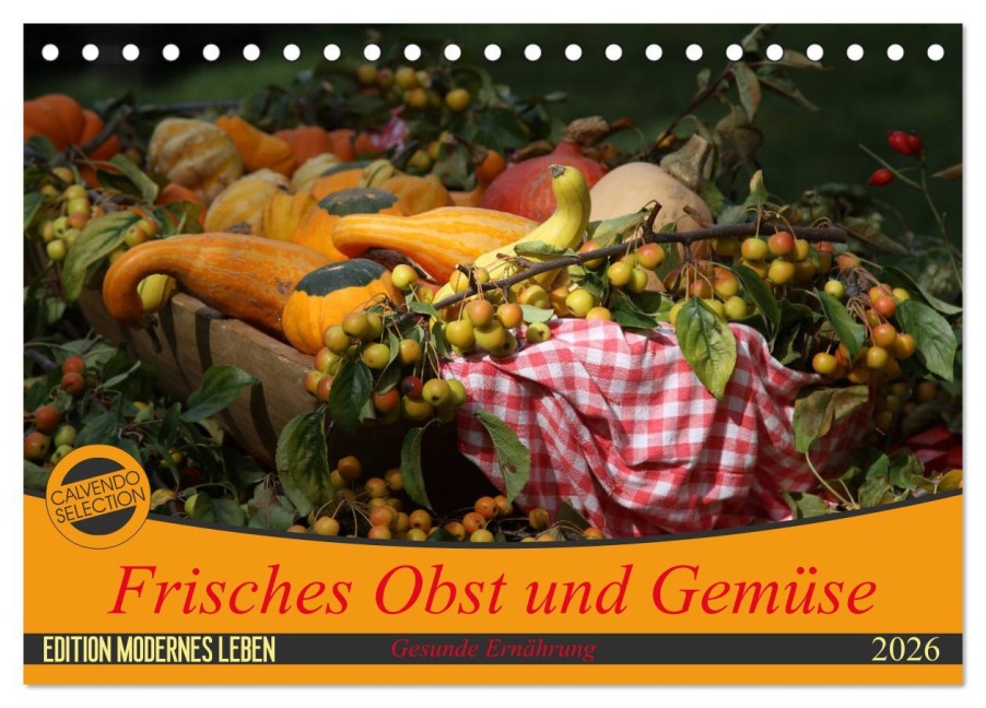 Frisches Obst und Gemüse (Tischkalender 2026 DIN A5 quer), CALVENDO Monatskalender - SchnelleWelten SchnelleWelten