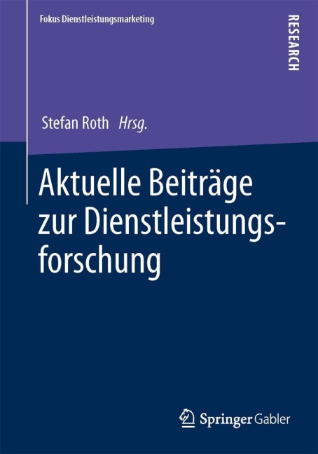 Aktuelle Beiträge zur Dienstleistungsforschung - 