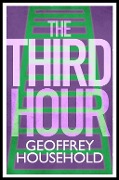 Cover-Bild zum Titel 'The Third Hour' von 'Geoffrey Household'