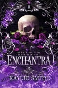 Enchantra - Verrate die Liebe, rette dein Herz - Kaylie Smith