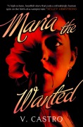 Cover-Bild zum Titel 'Maria the Wanted' von 'V. Castro'