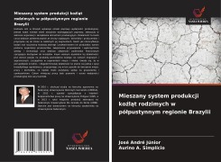 Mieszany system produkcji ko¿l¿t rodzimych w pó¿pustynnym regionie Brazylii - José André Júnior, Aurino A. Simplício