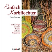 Cover-Bild zum Titel 'Einfach Korbflechten' von 'Susie Vaughan'